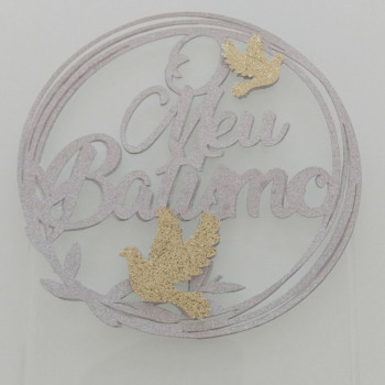 Topo de bolo “O Meu Batismo” | CakeDreams