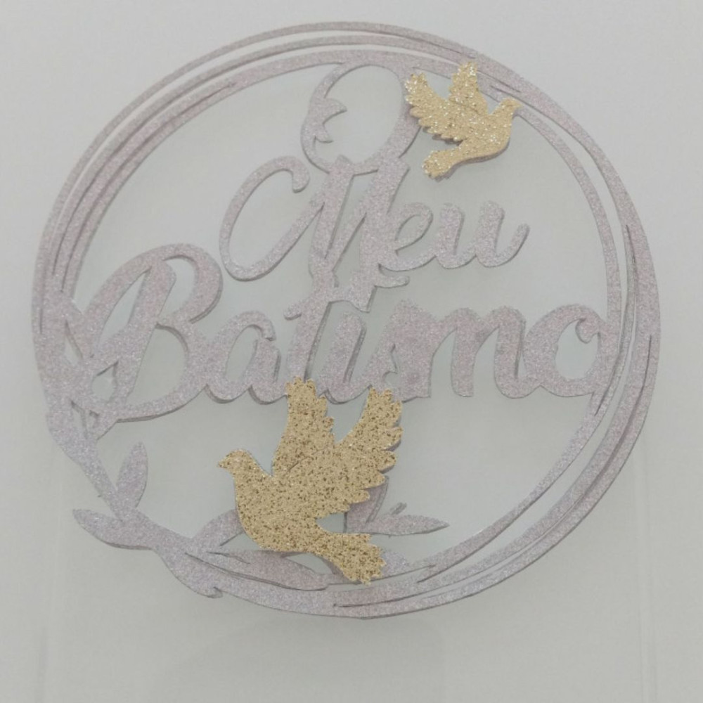 Topo de bolo “O Meu Batismo” | CakeDreams