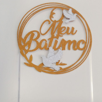 Topo de bolo O meu batismo em dourado