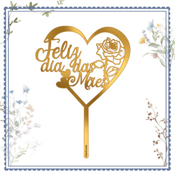 Topos de bolo Dia da Mãe em acrilico dourado espelhado